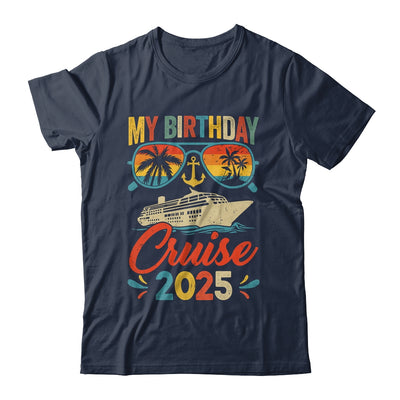 My Birthday Cruise 2025 Party Cruise Birthday Vacation Retro Shirt & Tank Top | teecentury
