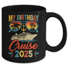 My Birthday Cruise 2025 Party Cruise Birthday Vacation Retro Mug | teecentury