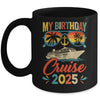 My Birthday Cruise 2025 Party Cruise Birthday Vacation Retro Mug | teecentury