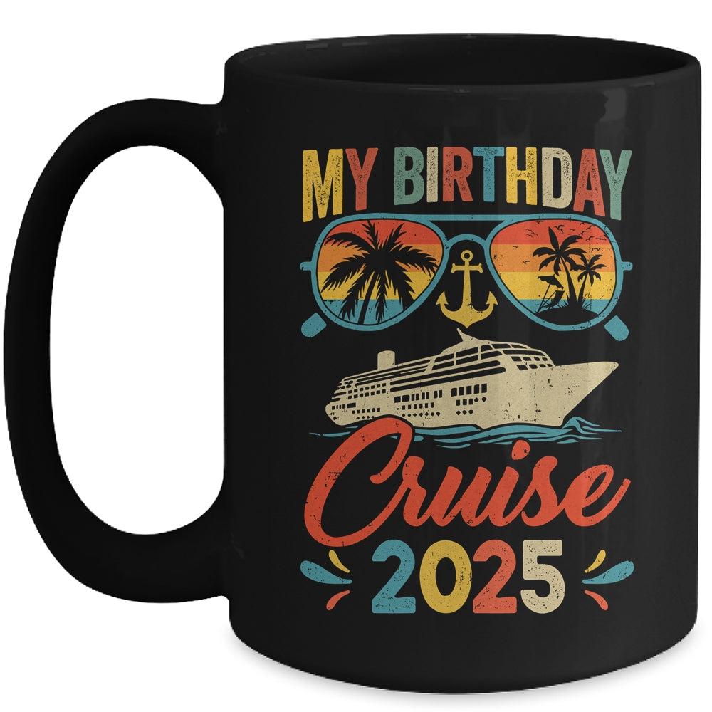 My Birthday Cruise 2025 Party Cruise Birthday Vacation Retro Mug | teecentury