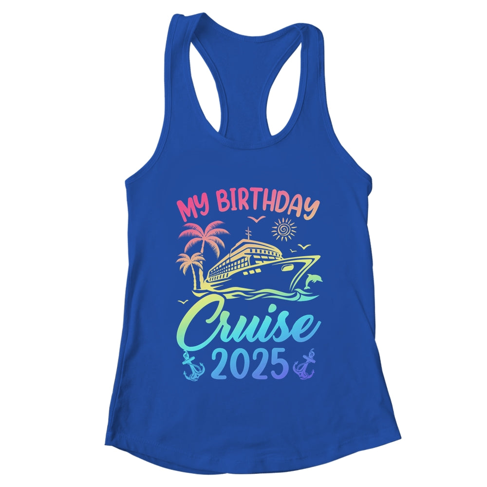 My Birthday Cruise 2025 Party Cruise Birthday Vacation Shirt & Tank Top | teecentury