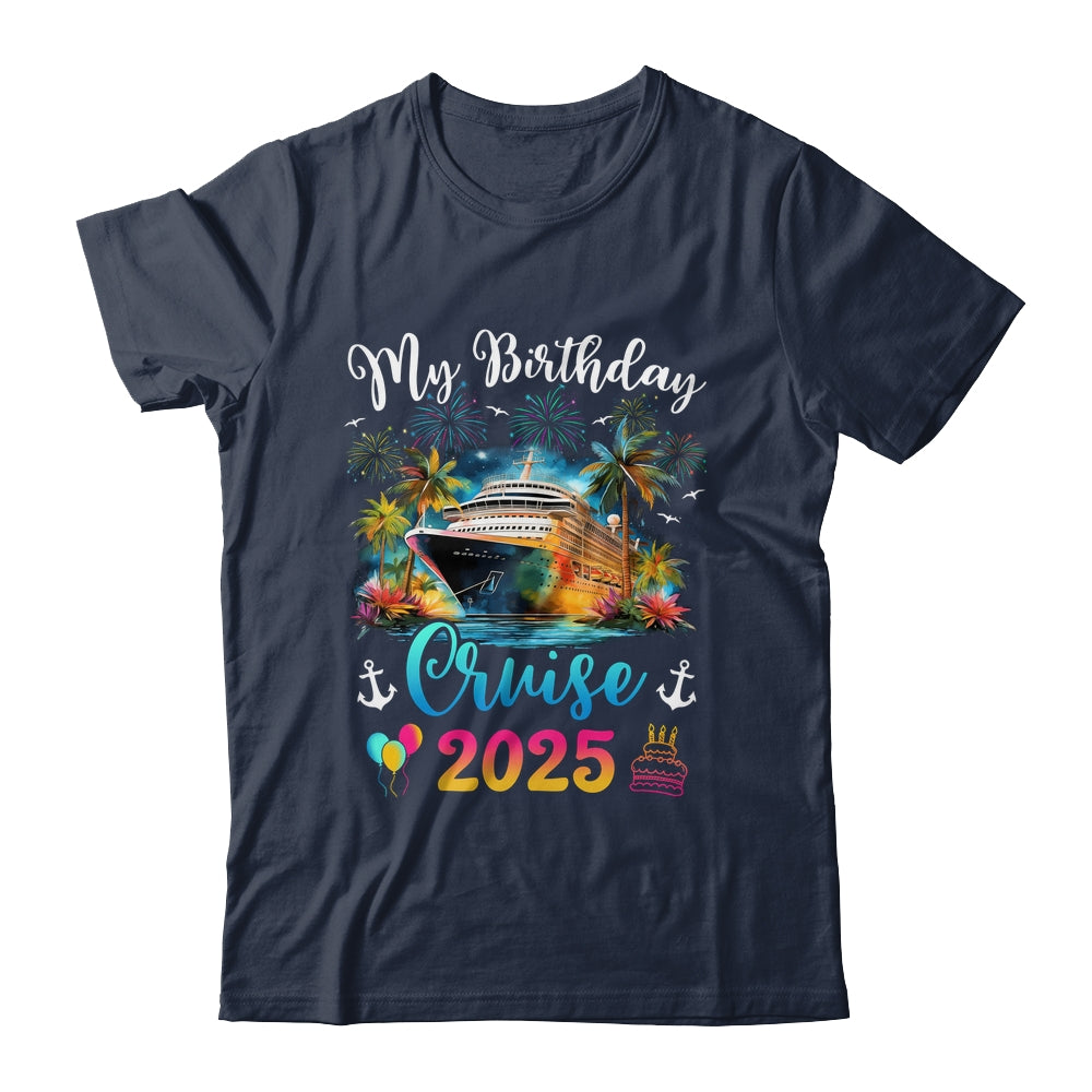 My Birthday Cruise 2025 Vacation Men Women Birthday Trip Shirt & Tank Top | teecentury