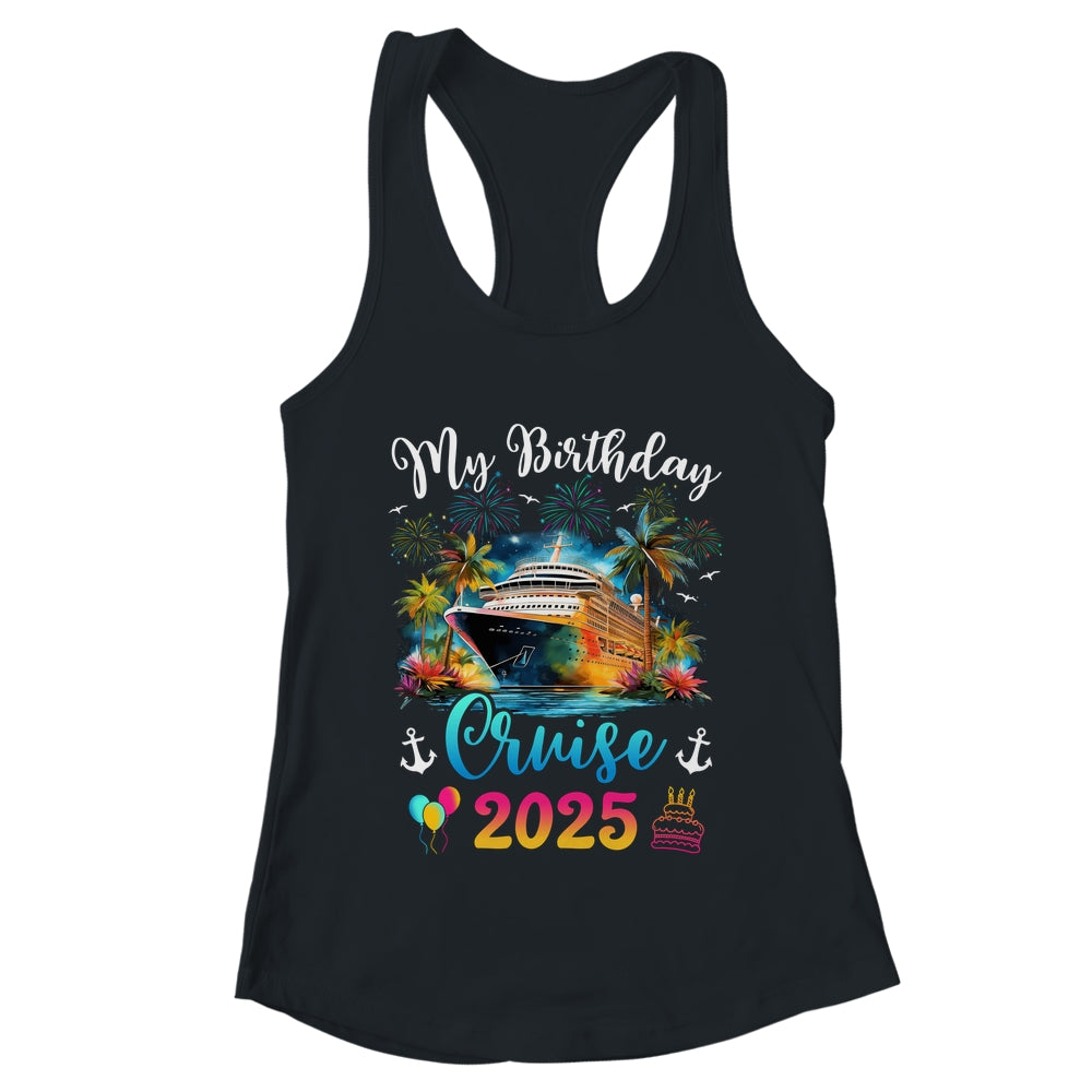 My Birthday Cruise 2025 Vacation Men Women Birthday Trip Shirt & Tank Top | teecentury