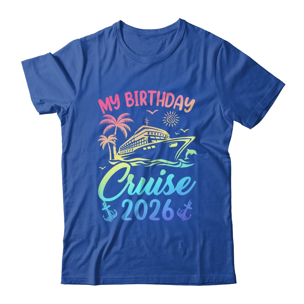 My Birthday Cruise 2026 Party Cruise Birthday Vacation Shirt & Tank Top | teecentury