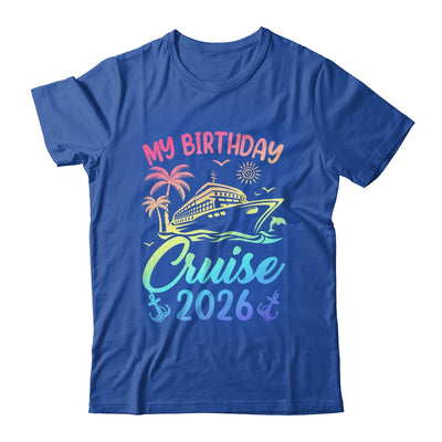 My Birthday Cruise 2026 Party Cruise Birthday Vacation Shirt & Tank Top | teecentury