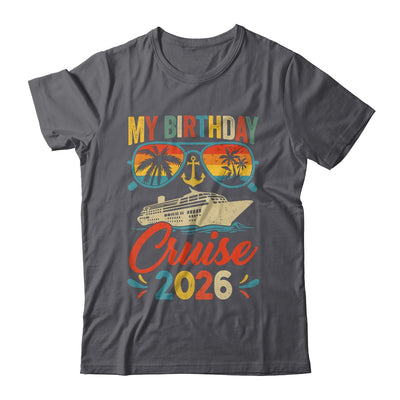 My Birthday Cruise 2026 Party Cruise Birthday Vacation Retro Shirt & Tank Top | teecentury