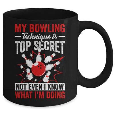 My Bowling Technique Is Top Secret Funny Men Women Bowler Mug | teecentury