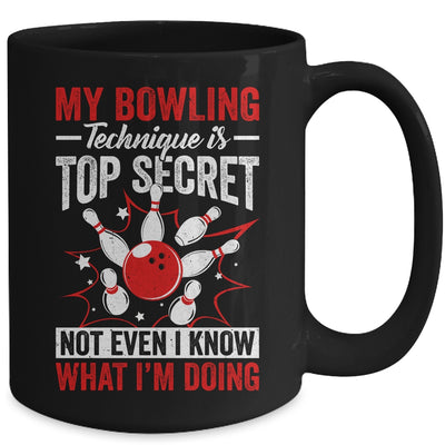 My Bowling Technique Is Top Secret Funny Men Women Bowler Mug | teecentury