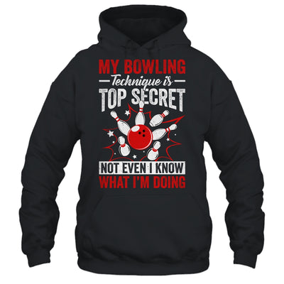 My Bowling Technique Is Top Secret Funny Men Women Bowler Shirt & Tank Top | teecentury