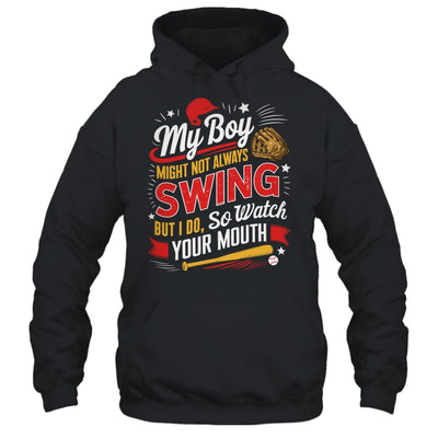 My Boy May Not Always Swing But I Do So Watch Your Mouth Mom Shirt & Tank Top | teecentury