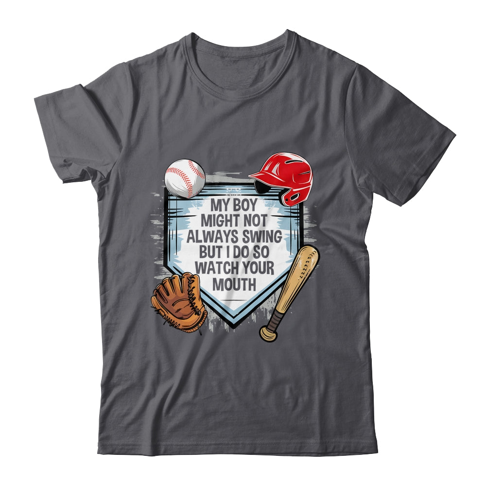 My Boy Might Not Always Swing But I Do Baseball Mom Funny Shirt & Tank Top | teecentury