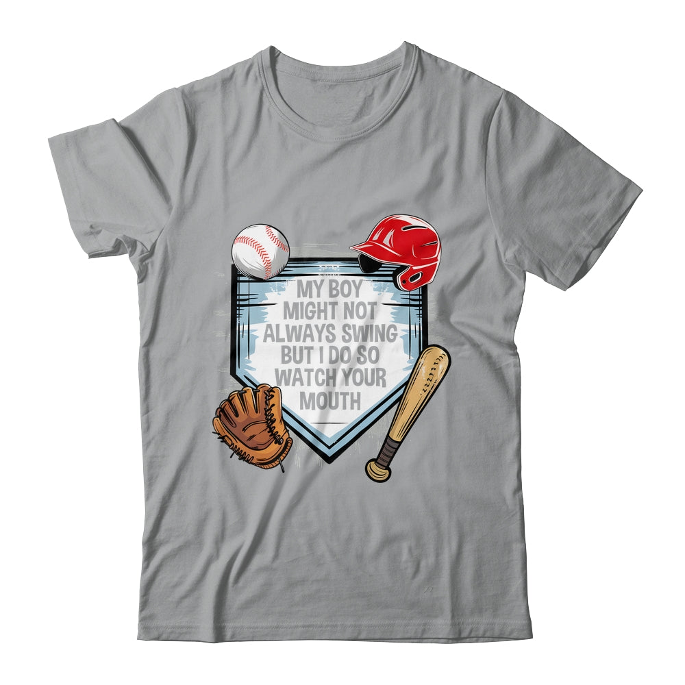 My Boy Might Not Always Swing But I Do Baseball Mom Funny Shirt & Tank Top | teecentury