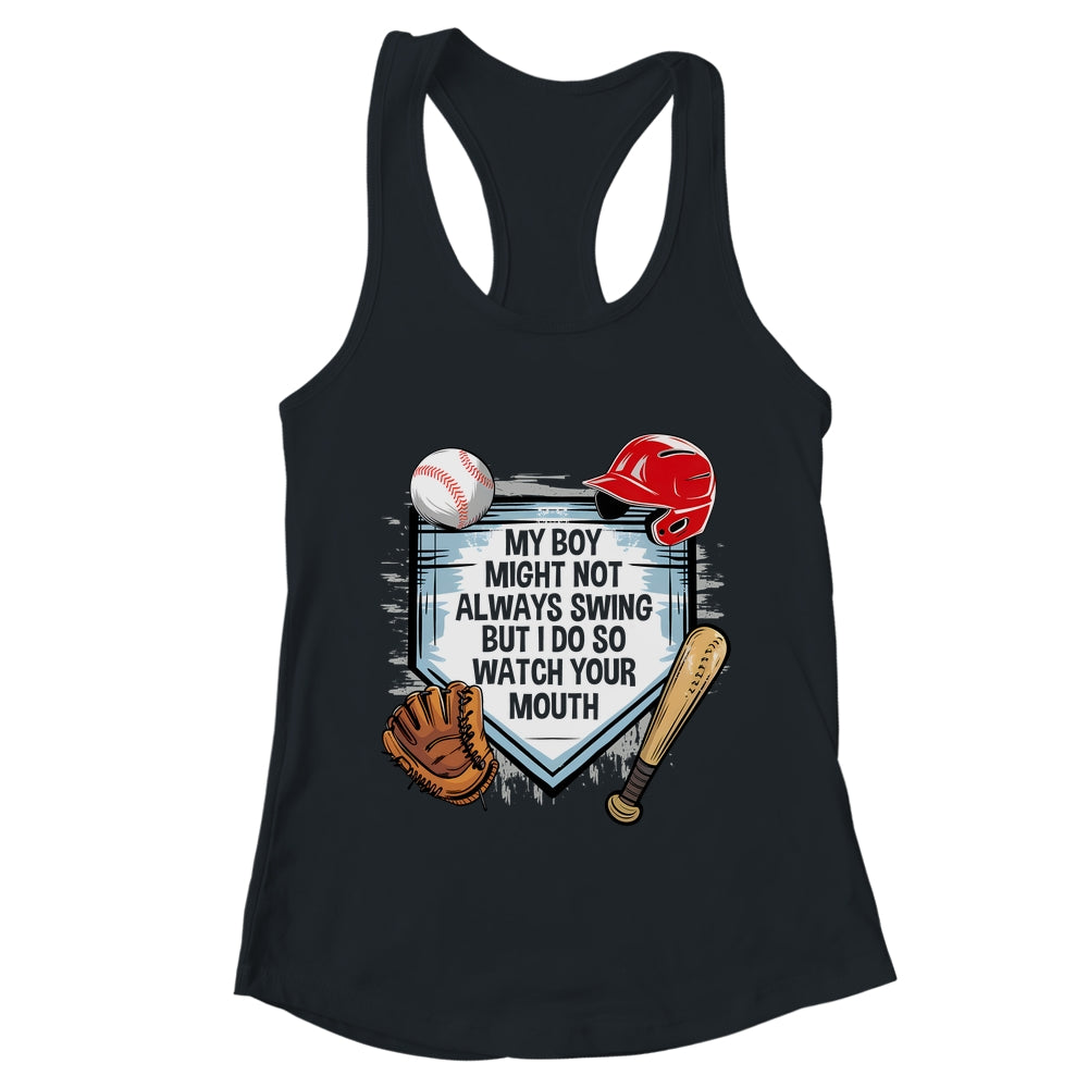 My Boy Might Not Always Swing But I Do Baseball Mom Funny Shirt & Tank Top | teecentury