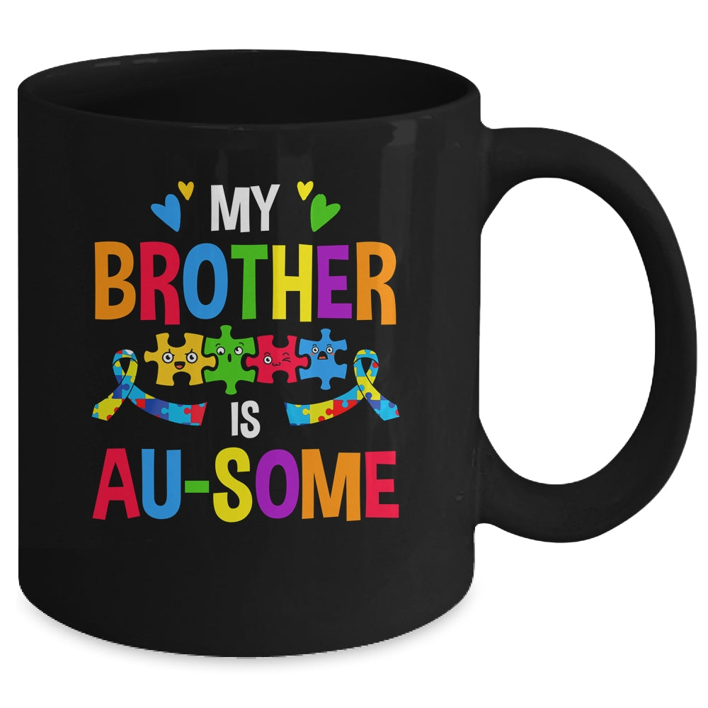 My Brother Is Au-Some Autism Awareness Sister Girls Kids Mug | teecentury