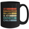 My Daughter In Law Is My Favorite Child Fathers Day Retro Mug | teecentury