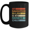 My Daughter In Law Is My Favorite Child Fathers Day Retro Mug | teecentury