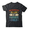 My Daughter In Law Is My Favorite Child Funny Family Shirt & Tank Top | teecentury