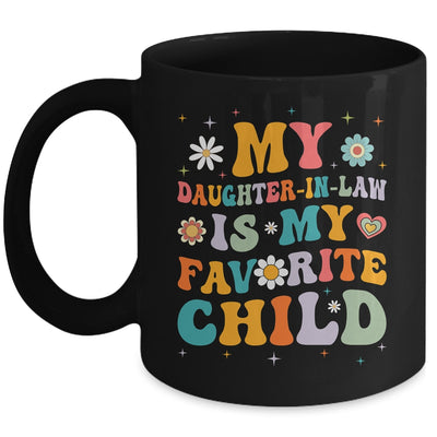 My Daughter In Law Is My Favorite Child Funny Family Groovy Mug | teecentury