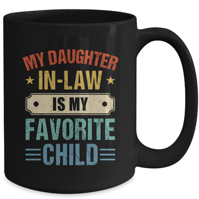 My Daughter In Law Is My Favorite Child Funny Family Mug | teecentury