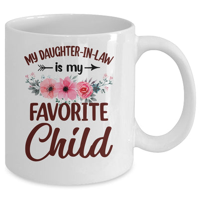 My Daughter In Law Is My Favorite Child Funny Mom Floral Mug | teecentury