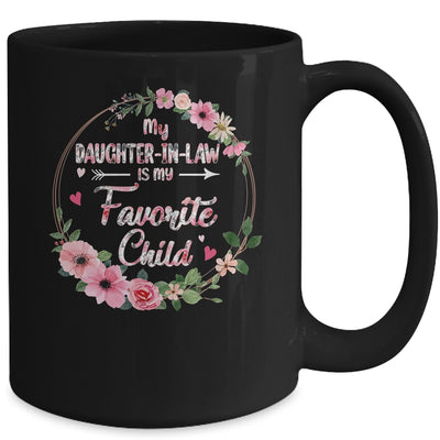 My Daughter In Law Is My Favorite Child Mother In Law Mothers Day Mug | teecentury