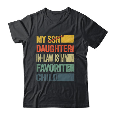 My Daughter In Law Is My Favorite Child Retro Funny Fathers Day Shirt & Hoodie | teecentury