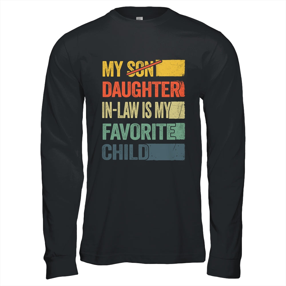 My Daughter In Law Is My Favorite Child Retro Funny Fathers Day Shirt & Hoodie | teecentury