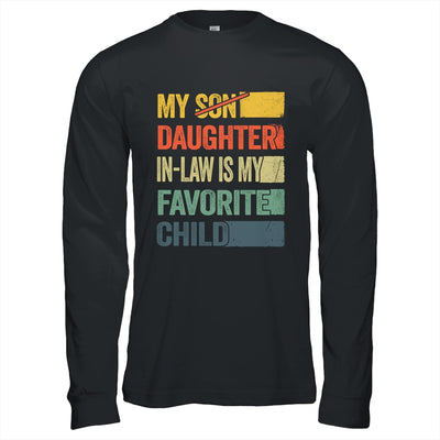 My Daughter In Law Is My Favorite Child Retro Funny Fathers Day Shirt & Hoodie | teecentury