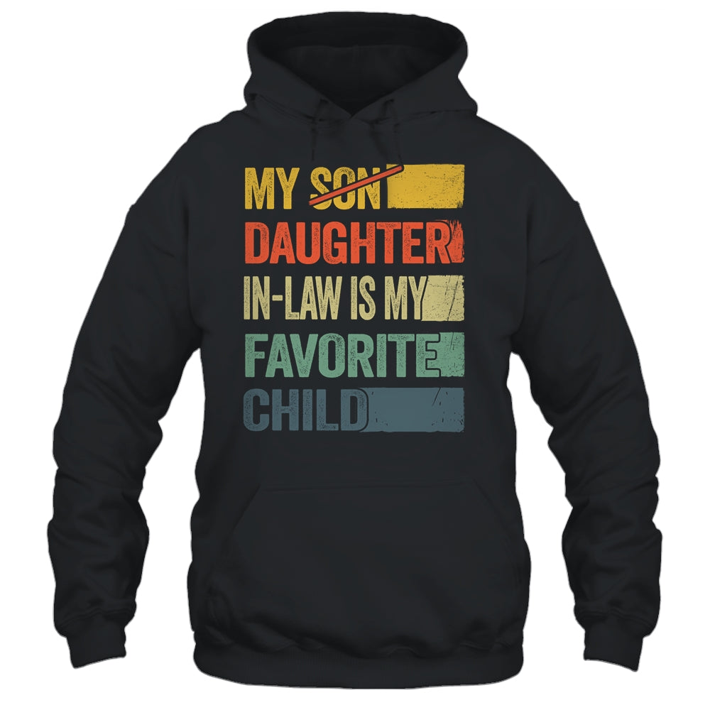 My Daughter In Law Is My Favorite Child Retro Funny Fathers Day Shirt & Hoodie | teecentury