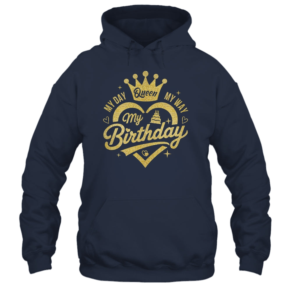 My Day My Way My Birthday Queen Heart Crown Birthday Girl Shirt & Tank Top | teecentury