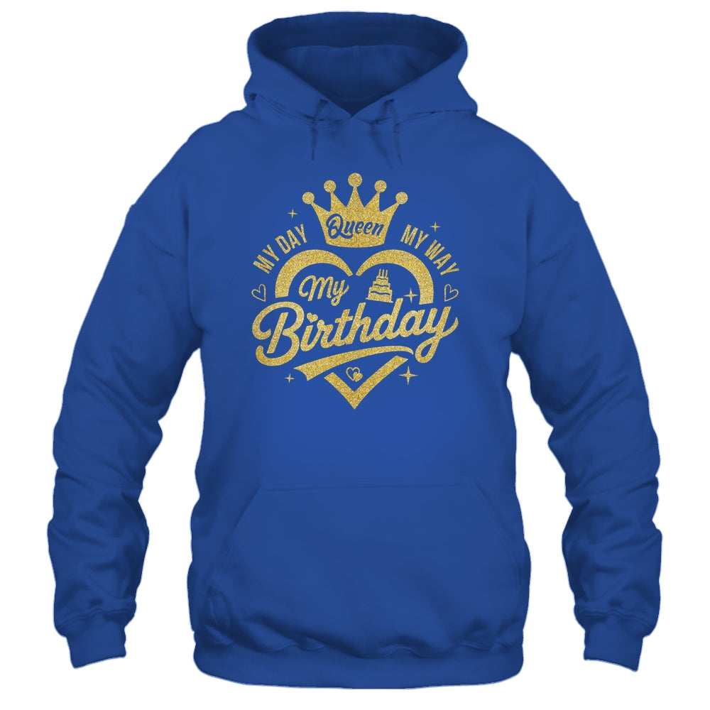 My Day My Way My Birthday Queen Heart Crown Birthday Girl Shirt & Tank Top | teecentury