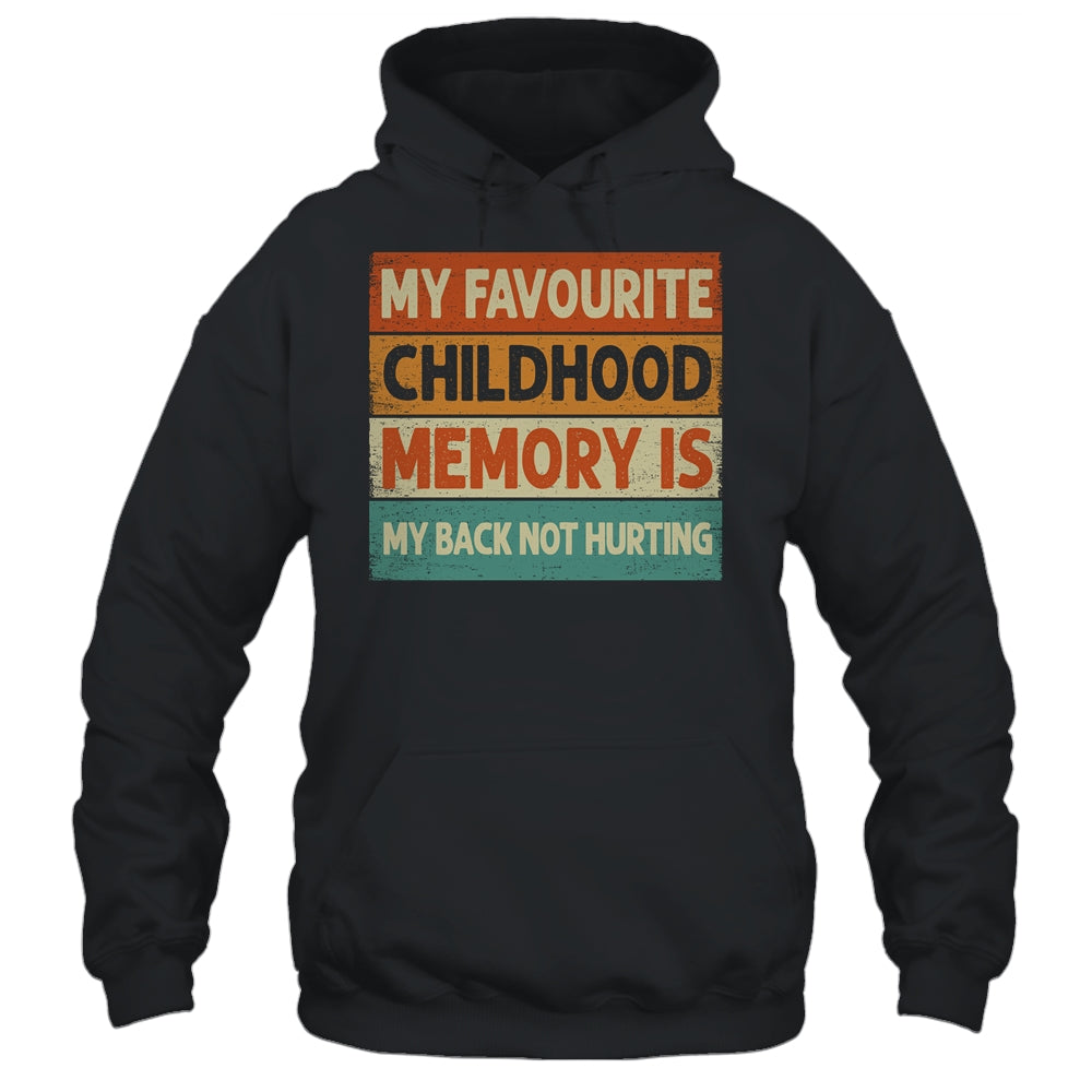 My Favorite Childhood Memory Is My Back Not Hurting Groovy Shirt & Tank Top | teecentury