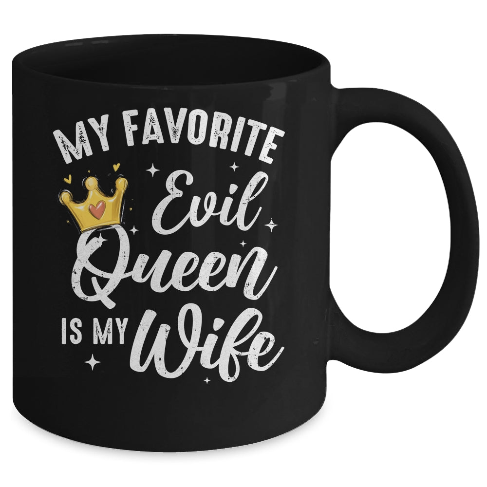 My Favorite Evil Queen Is My Wife Halloween For Husband Mug | teecentury