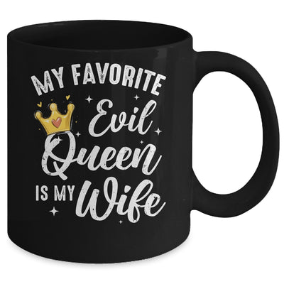 My Favorite Evil Queen Is My Wife Halloween For Husband Mug | teecentury