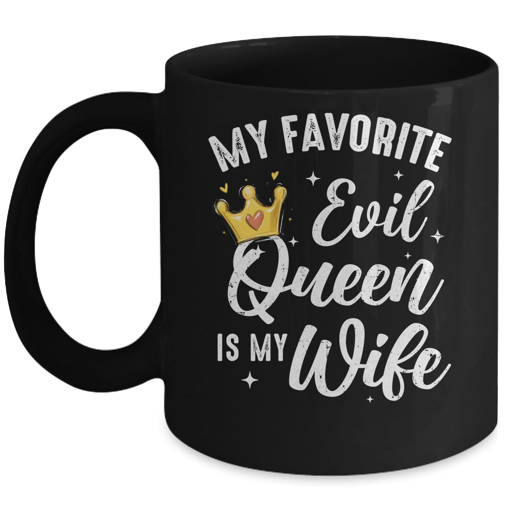 My Favorite Evil Queen Is My Wife Halloween For Husband Mug | teecentury
