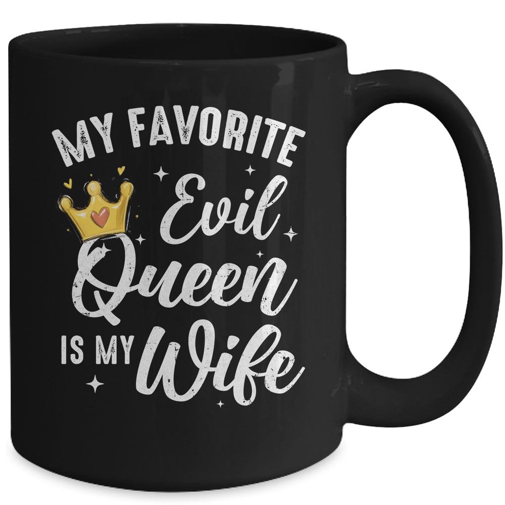 My Favorite Evil Queen Is My Wife Halloween For Husband Mug | teecentury