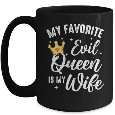 My Favorite Evil Queen Is My Wife Halloween For Husband Mug | teecentury