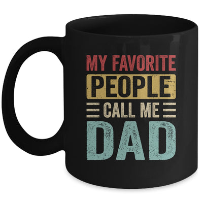 My Favorite People Call Me Dad Funny Father Day Retro Mug | teecentury