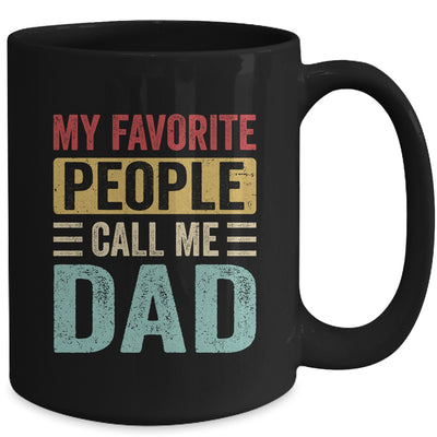 My Favorite People Call Me Dad Funny Father Day Retro Mug | teecentury