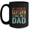 My Favorite People Call Me Dad Funny Father Day Retro Mug | teecentury