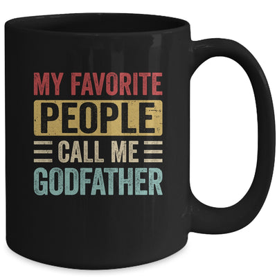 My Favorite People Call Me Godfather Funny Father Day Retro Mug | teecentury