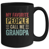My Favorite People Call Me Grandpa Funny Father Day Vintage Mug | teecentury