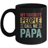 My Favorite People Call Me Papa Funny Father Day Vintage Mug | teecentury