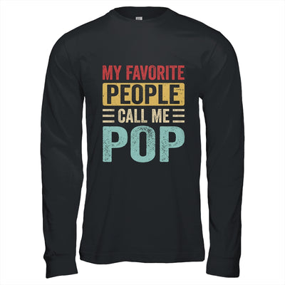 My Favorite People Call Me Pop Funny Father Day Vintage Shirt & Hoodie | teecentury