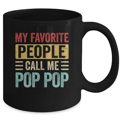 My Favorite People Call Me Pop Pop Funny Father Day Vintage Mug | teecentury