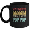 My Favorite People Call Me Pop Pop Funny Father Day Vintage Mug | teecentury