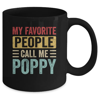 My Favorite People Call Me Poppy Funny Father Day Vintage Mug | teecentury