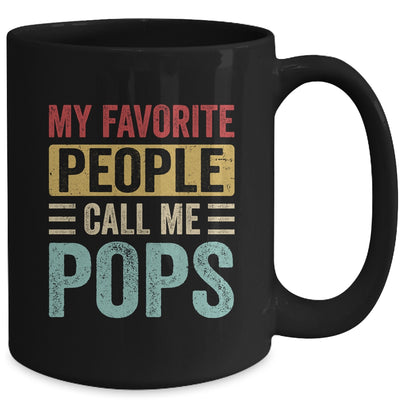 My Favorite People Call Me Pops Funny Father Day Vintage Mug | teecentury