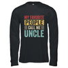 My Favorite People Call Me Uncle Funny Father Day Vintage Shirt & Hoodie | teecentury