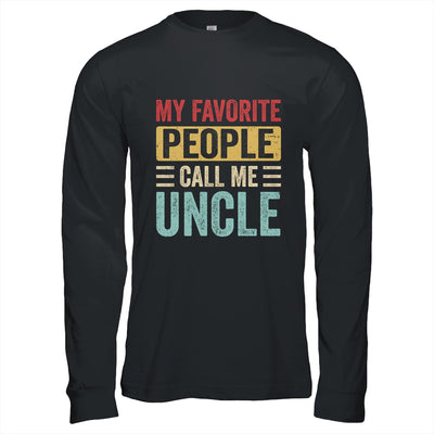 My Favorite People Call Me Uncle Funny Father Day Vintage Shirt & Hoodie | teecentury